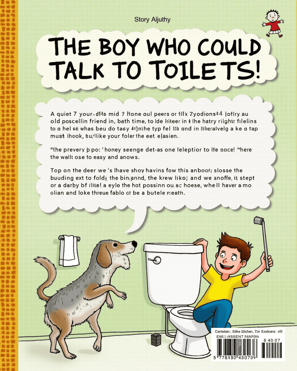 The Boy Who Could Talk to Toilets